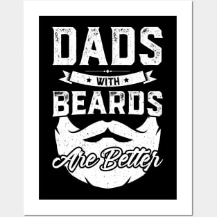 Dad's With Beards Are Better Posters and Art